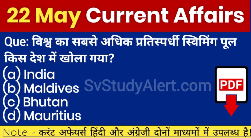 Daily Current Affairs 22 May 2024: Download PDF